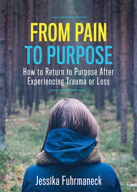Book cover image for From Pain to Purpose ISBN: 9781642799613